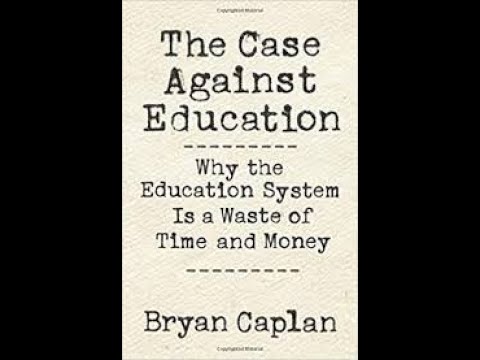 The Case Against Education by Bryan Caplan Book Summary - Review (AudioBook)