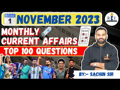 RBE monthly current affairs show| November 2023 top 100 current affairs| by Sachin Sir