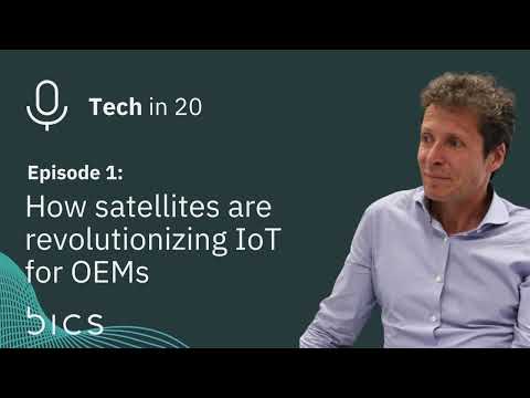 How satellites are revolutionizing IoT for OEMs | Podcast