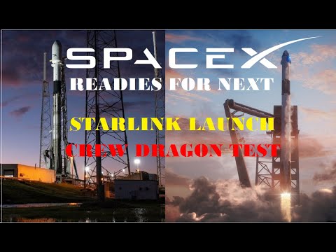 SpaceX readies next Starlink launch, Crew Dragon test