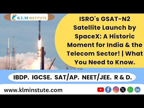 Elon Musk SpaceX Launch, ISRO GSAT-N2 Launch: A New Era in Space Exploration