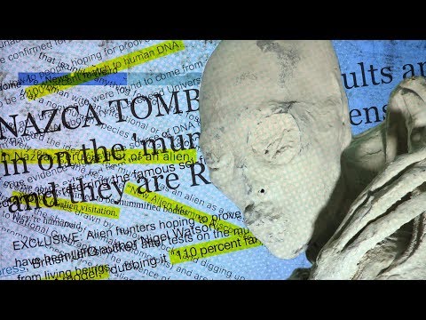 Unearthing Nazca - DNA Results + Debunking The Headlines