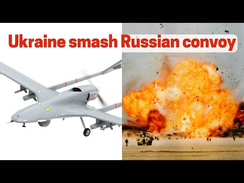 Ukraine unleashes killer drones! Destroys Russian armor convoy! Is Turkish TB2 drone game changing?