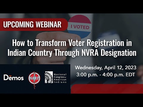 How to Transform Voter Registration in Indian Country Through NVRA Designation