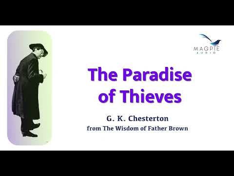 The Paradise of Thieves by G. K. Chesterton from The Wisdom of Father Brown (1914) Aston Element