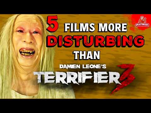 5 Films That Are WAY More DISTURBING Than TERRIFIER 3!