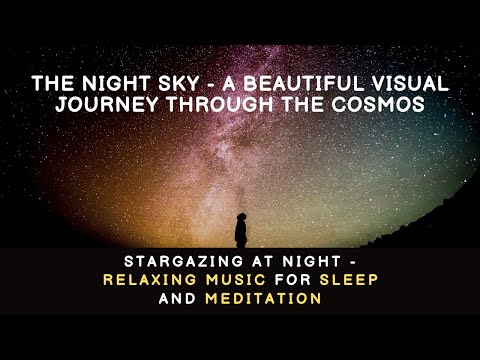 The Night Sky - A Beautiful Visual Journey through the Cosmos - by Dream. Live. Action.