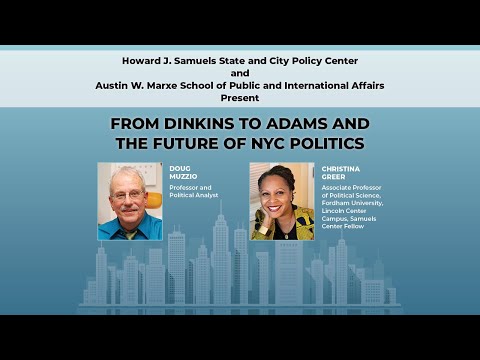 From Dinkins to Adams and the Future of NYC Politics