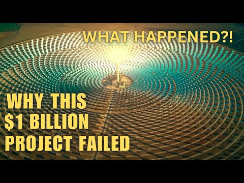 World First Billion Dollar Solar Plant was an EPIC Failure