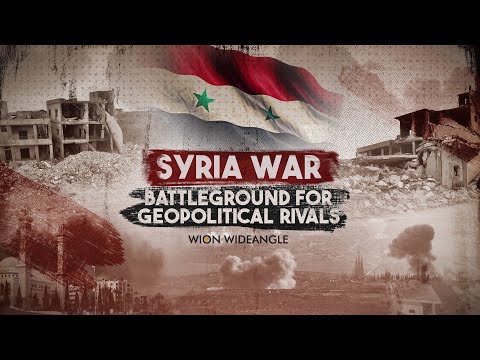 Syria War: Battleground For Geopolitical Rivals | WION Wideangle