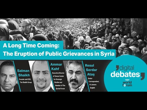 A Long Time Coming: The Eruption of Public Grievances in Syria | Digital Debates