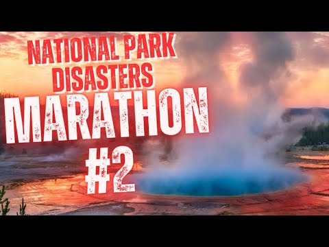 The Deadly Parks of America | National Park Disasters Marathon #2