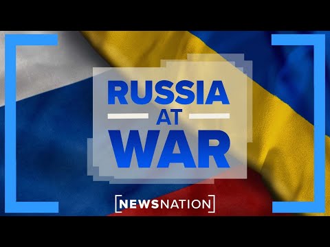 LIVE Coverage: Russia&#039;s invasion of Ukraine | NewsNation