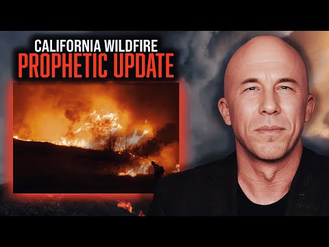 California Wildfires (Prophetic Word) | Joseph Z