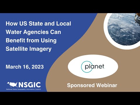 How US State and Local Water Agencies Can Benefit from Using Satellite Imagery | March 16, 2023