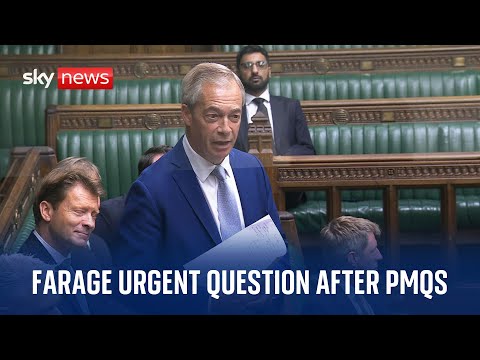 PMQs followed by Nigel Farage urgent question