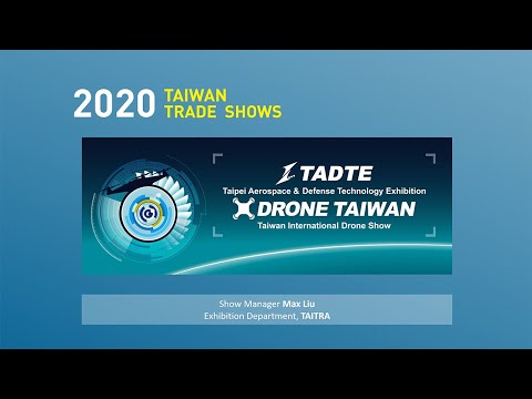 Introduction of TADTE and DRONE TAIWAN 2021 &amp;Taiwan aviation industry