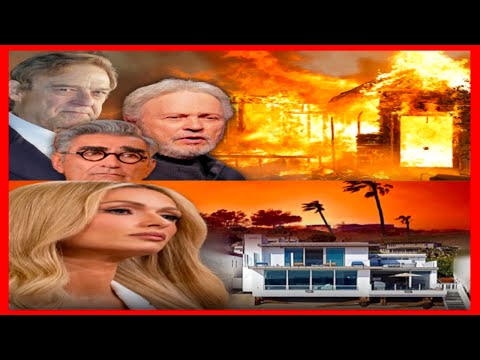 Paris Hilton, Billy Crystal, and Eugene Levy Lose Homes in Devastating Wildfires